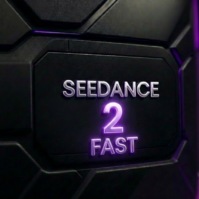 Seedance 2 Fast