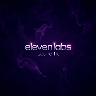 ElevenLabs Sound Effects